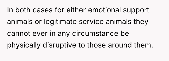 In both cases for either emotional support animals or legitimate...