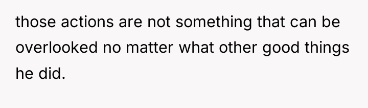 those actions are not something that can be overlooked no...