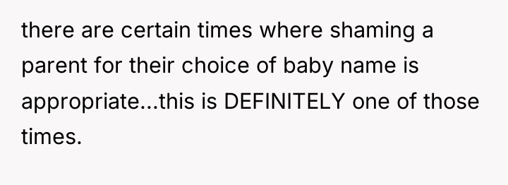 there are certain times where shaming a parent for their...