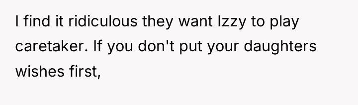 I find it ridiculous they want Izzy to play caretaker....