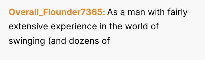 Overall_Flounder7365 As a man with fairly extensive experience in the...
