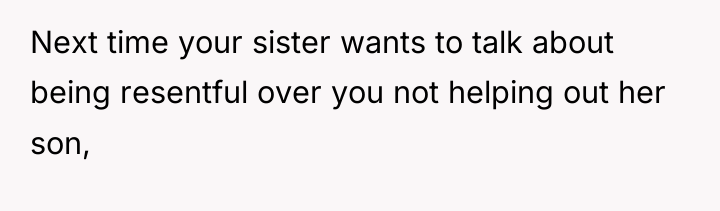 Next time your sister wants to talk about being resentful...