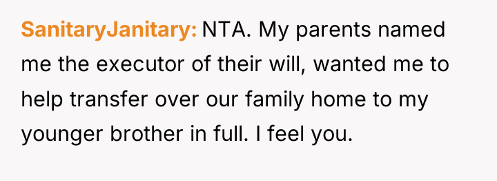 SanitaryJanitary NTA. My parents named me the executor of their...