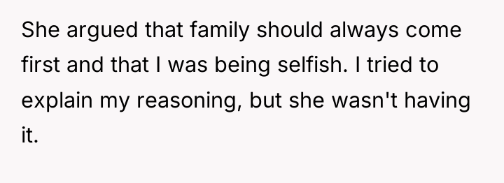 She argued that family should always come first and that...