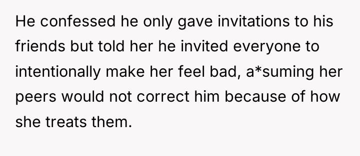 He confessed he only gave invitations to his friends but...