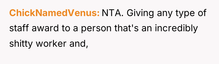ChickNamedVenus NTA. Giving any type of staff award to a...
