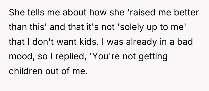 She tells me about how she 'raised me better than...