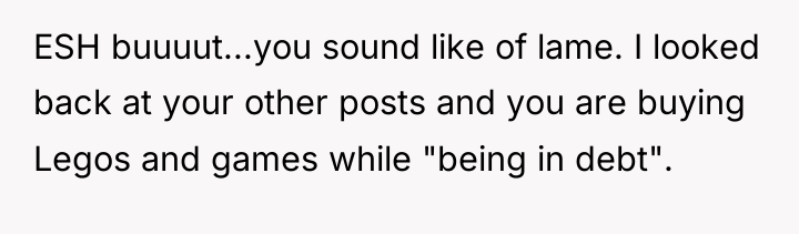 ESH buuuut...you sound like of lame. I looked back at...