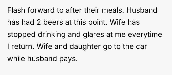 Flash forward to after their meals. Husband has had 2...