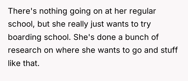 There's nothing going on at her regular school, but she...