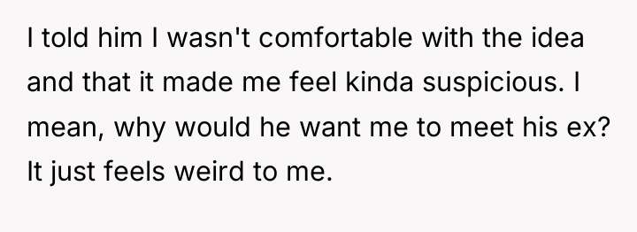 I told him I wasn't comfortable with the idea and...