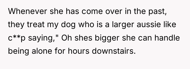 Whenever she has come over in the past, they treat...