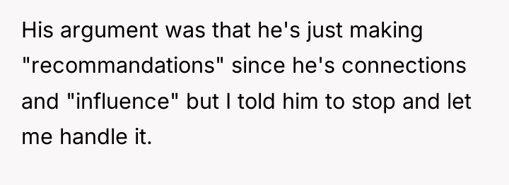 His argument was that he's just making "recommandations" since he's...