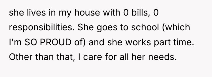 she lives in my house with 0 bills, 0 responsibilities....