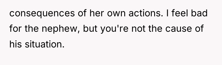 consequences of her own actions. I feel bad for the...