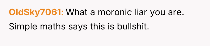 OldSky7061 What a moronic liar you are. Simple maths says...