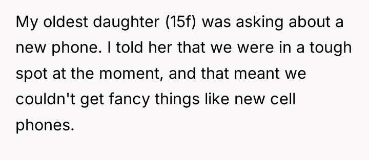 My oldest daughter (15f) was asking about a new phone....