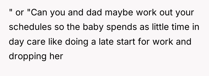 " or "Can you and dad maybe work out your...