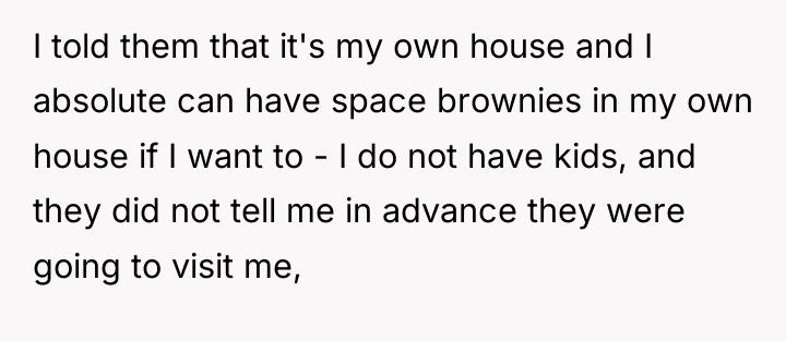 I told them that it's my own house and I...