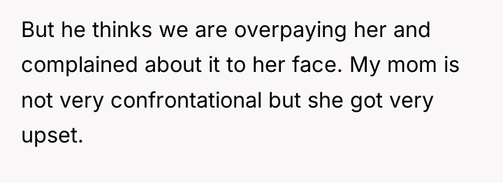 But he thinks we are overpaying her and complained about...