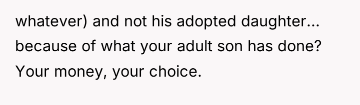 whatever) and not his adopted daughter... because of what your...