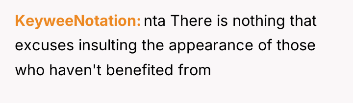 KeyweeNotation nta There is nothing that excuses insulting the appearance...