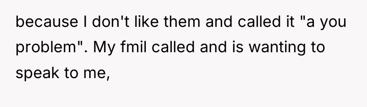 because I don't like them and called it "a you...