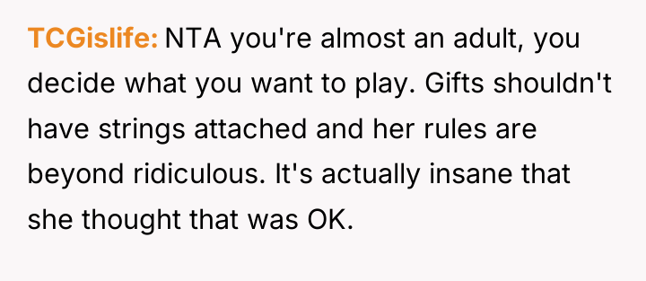 TCGislife NTA you're almost an adult, you decide what you...