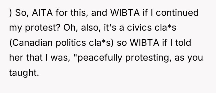 ) So, AITA for this, and WIBTA if I continued...