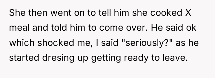 She then went on to tell him she cooked X...