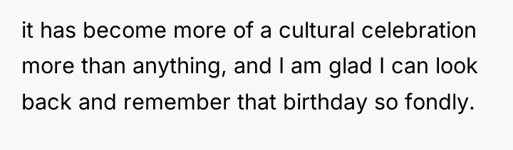 it has become more of a cultural celebration more than...