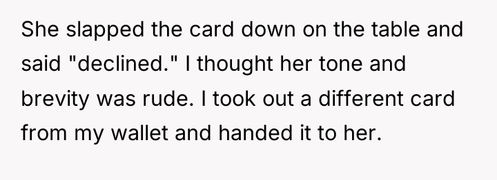 She slapped the card down on the table and said...