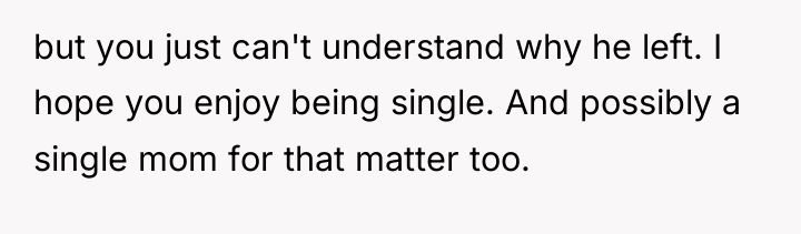 but you just can't understand why he left. I hope...
