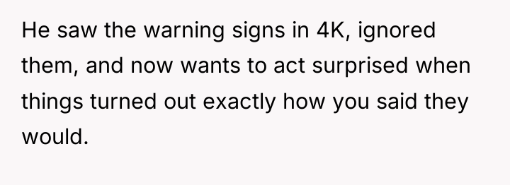 He saw the warning signs in 4K, ignored them, and...