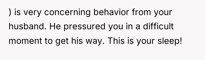 ) is very concerning behavior from your husband. He pressured...