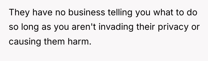 They have no business telling you what to do so...