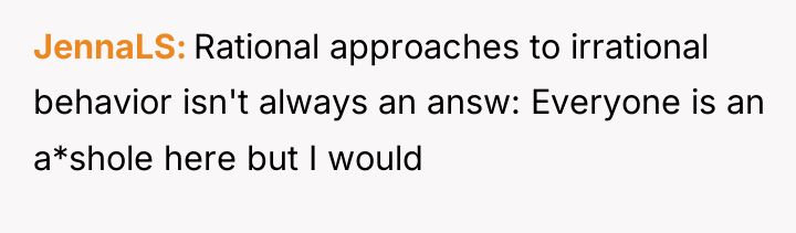 JennaLS Rational approaches to irrational behavior isn't always an answ:...