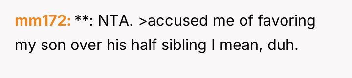mm172 **: NTA. >accused me of favoring my son over...