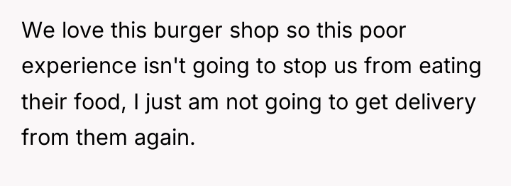 We love this burger shop so this poor experience isn't...
