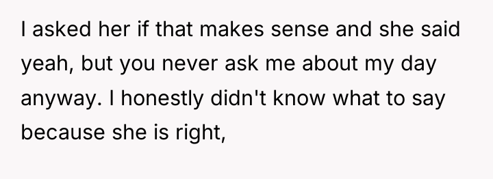 I asked her if that makes sense and she said...