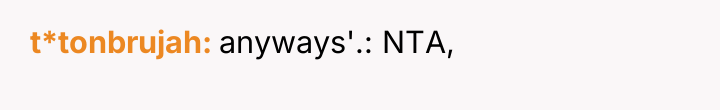 t*tonbrujah anyways'.: NTA,