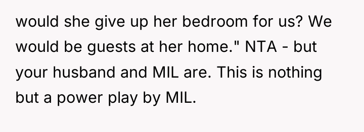 would she give up her bedroom for us? We would...