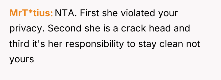 MrT*tius NTA. First she violated your privacy. Second she is...