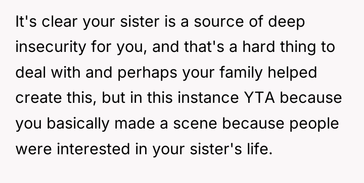 It's clear your sister is a source of deep insecurity...