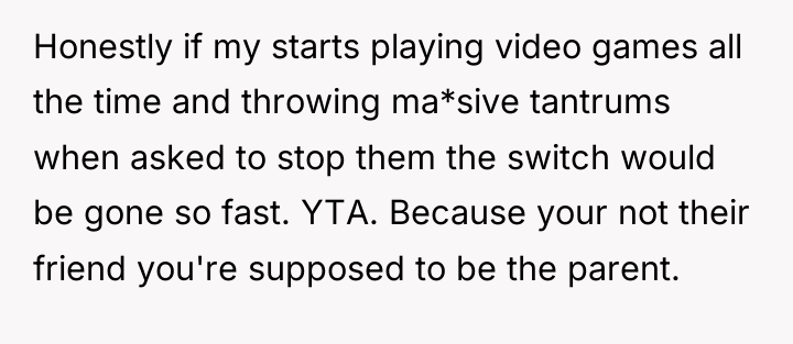 Honestly if my starts playing video games all the time...