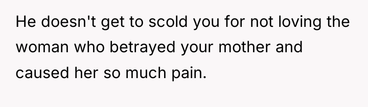 He doesn't get to scold you for not loving the...