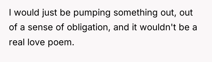 I would just be pumping something out, out of a...