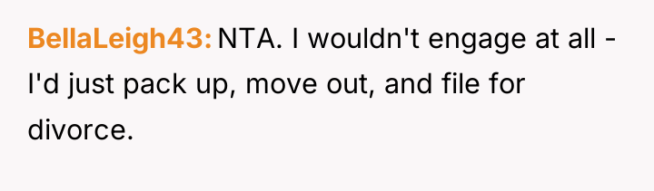 BellaLeigh43 NTA. I wouldn't engage at all - I'd just...