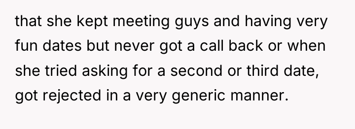that she kept meeting guys and having very fun dates...
