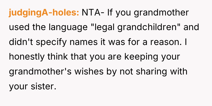 judgingA-holes NTA- If you grandmother used the language "legal grandchildren"...